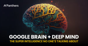 Google Brain + DeepMind: The Super Intelligence Nobody Is Talking About blog thumbnail