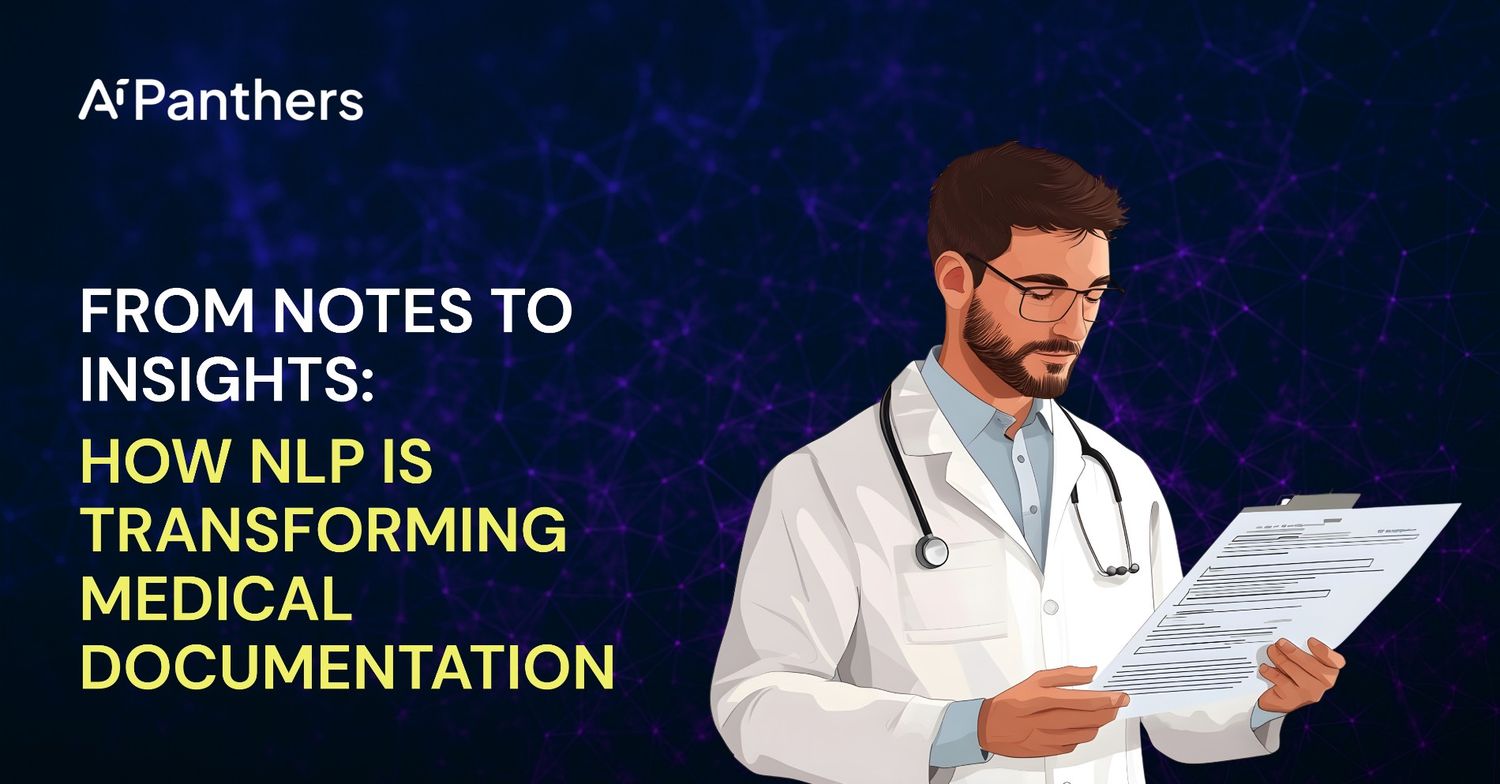 From Notes to Insights: How NLP Is Transforming Medical Documentation